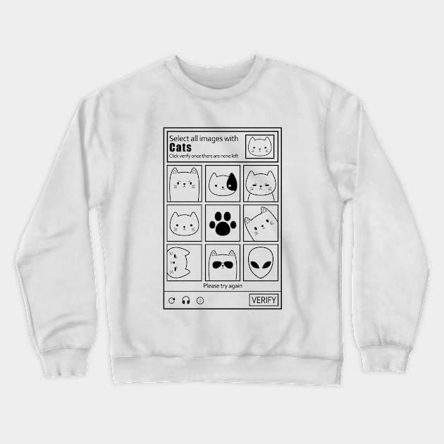 SELECT ALL IMAGES WITH CATS CAPTCHA Crewneck Sweatshirt by JWOLF